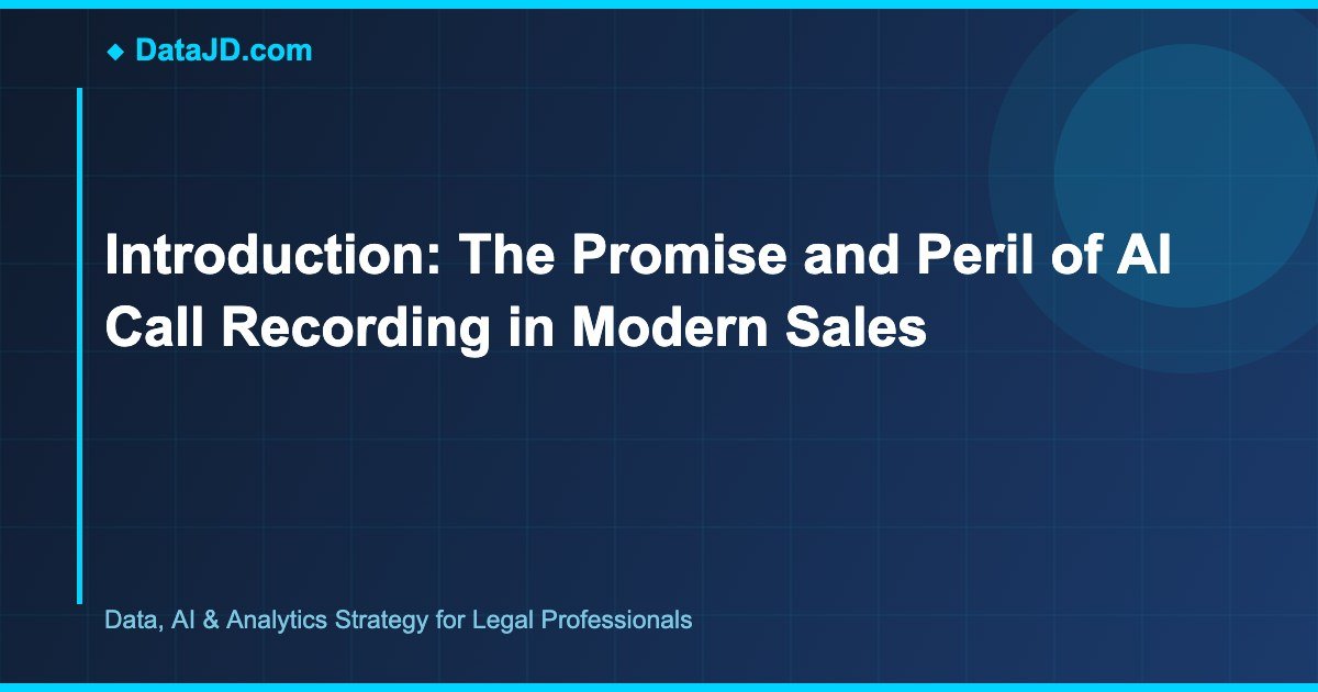 Introduction: The Promise and Peril of AI Call Recording in Modern Sales