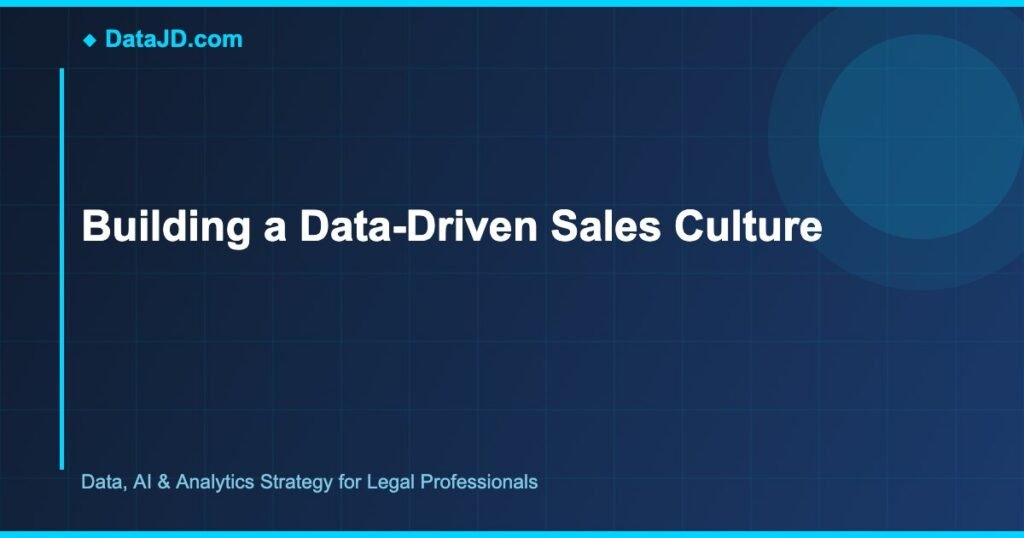 Building a Data-Driven Sales Culture