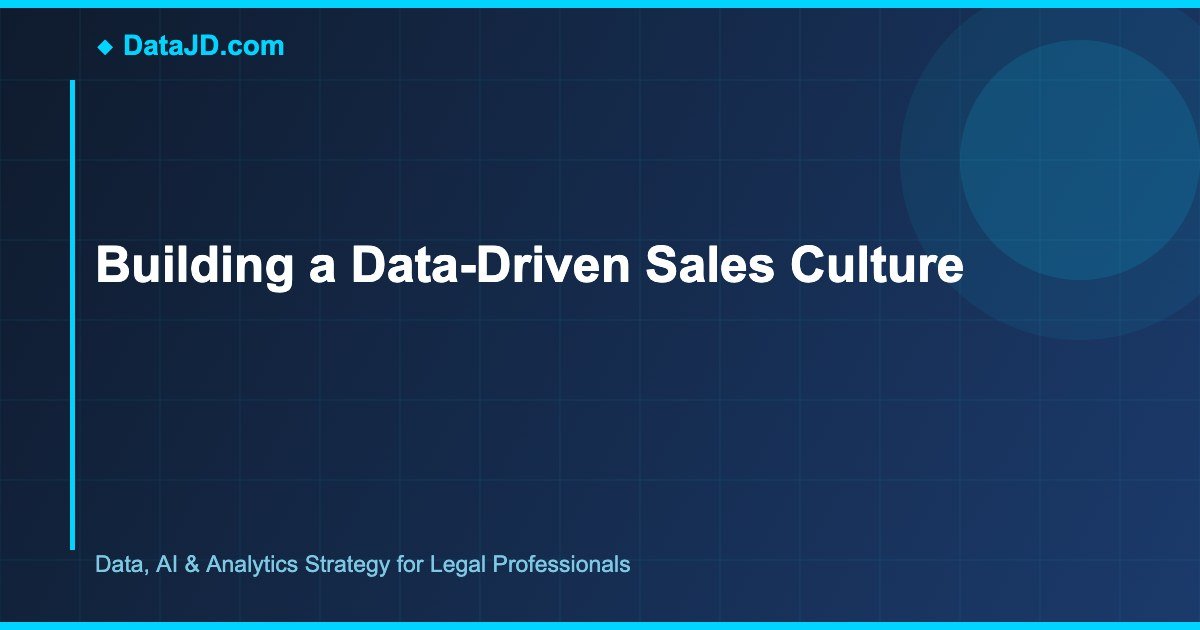 Building a Data-Driven Sales Culture