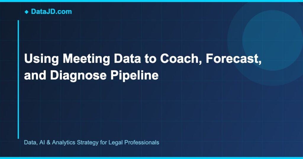 Using Meeting Data to Coach, Forecast, and Diagnose Pipeline