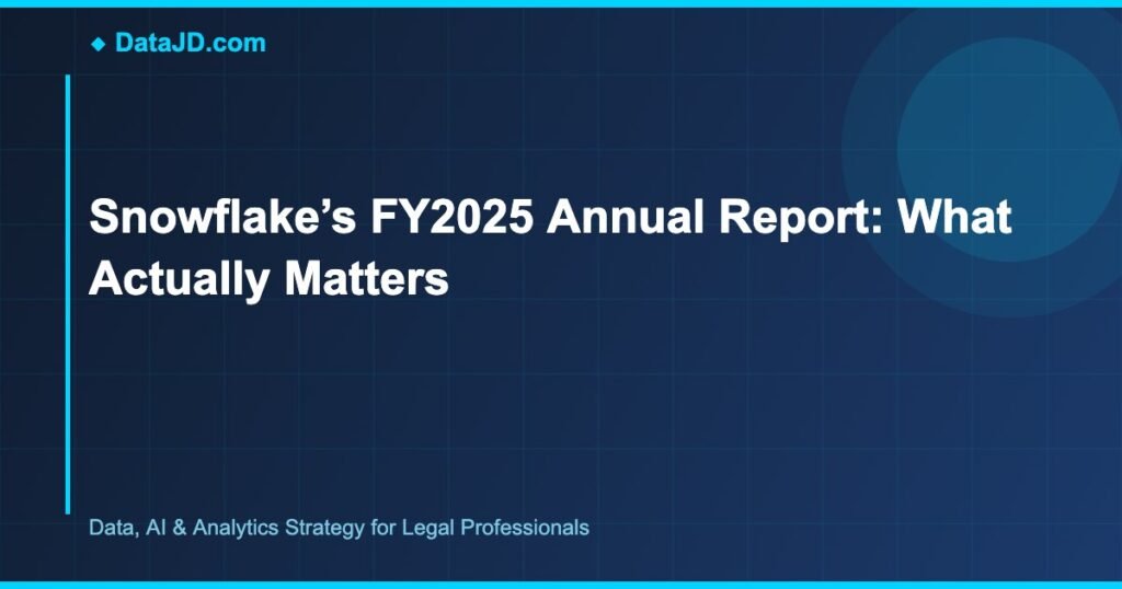 Snowflake’s FY2025 Annual Report: What Actually Matters