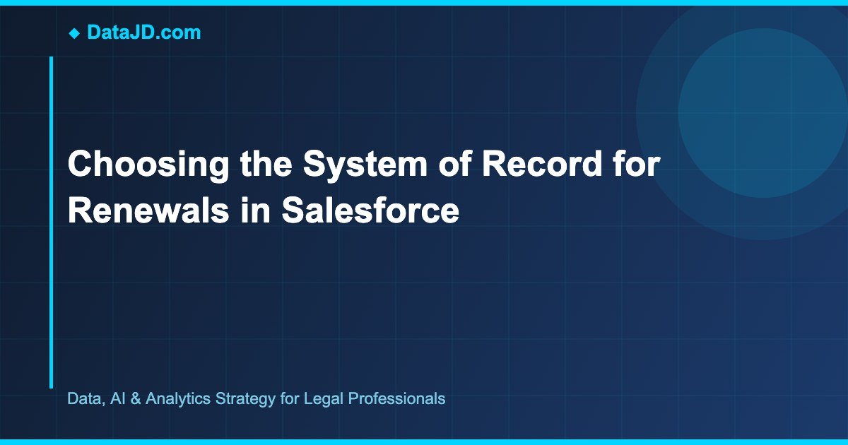 Choosing the System of Record for Renewals in Salesforce