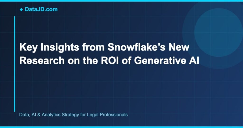 Key Insights from Snowflake’s New Research on the ROI of Generative AI